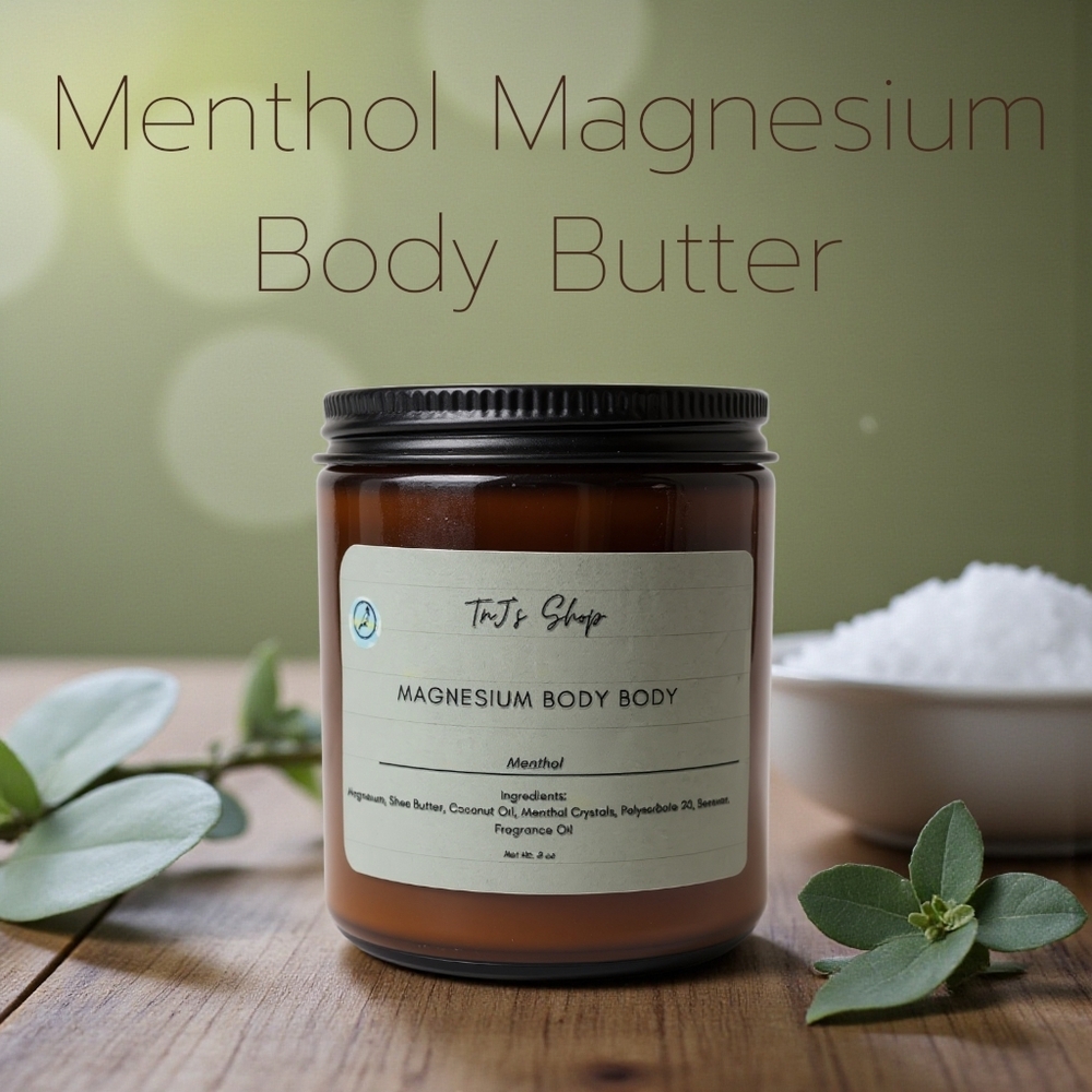 Menthol Magnesium Body Butter - 8 Oz, TnJ's Shop